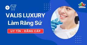 Valis-luxury-lam-rang-su-uy-tin.jpg